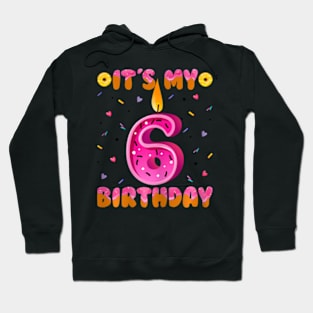 Sweet Donut It'S My 6Th Birthday 6 Yrs Old Hoodie